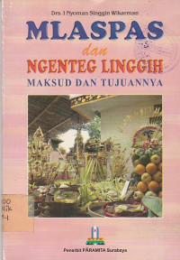 Image of MLASPAS dan NGENTEG LINGGIH MAKSUD DAN TUJUNNYA