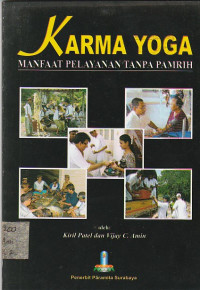 Image of KARMA YOGA : MANFAAT PELAYANAN TANPA PAMRIH